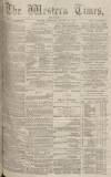 Western Times Saturday 10 August 1872 Page 1