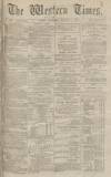 Western Times Wednesday 04 December 1872 Page 1