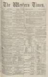 Western Times Saturday 25 January 1873 Page 1