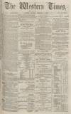 Western Times Monday 03 February 1873 Page 1
