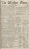 Western Times Saturday 15 February 1873 Page 1