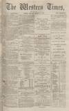 Western Times Monday 17 March 1873 Page 1