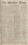 Western Times Saturday 12 April 1873 Page 1