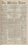 Western Times Saturday 19 April 1873 Page 1
