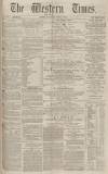 Western Times Saturday 07 June 1873 Page 1