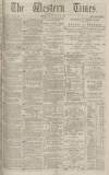 Western Times Monday 28 July 1873 Page 1