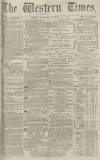 Western Times Thursday 27 November 1873 Page 1
