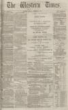 Western Times Tuesday 30 December 1873 Page 1