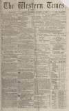 Western Times Wednesday 31 December 1873 Page 1