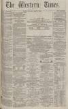 Western Times Saturday 18 April 1874 Page 1