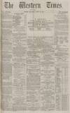 Western Times Wednesday 29 April 1874 Page 1