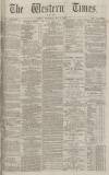Western Times Wednesday 27 May 1874 Page 1