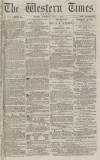 Western Times Saturday 04 July 1874 Page 1