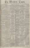 Western Times Tuesday 06 October 1874 Page 1