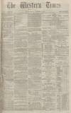 Western Times Monday 02 November 1874 Page 1