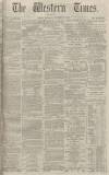 Western Times Saturday 07 November 1874 Page 1
