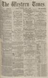 Western Times Thursday 01 April 1875 Page 1