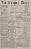 Western Times Thursday 01 July 1875 Page 1