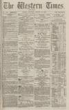 Western Times Saturday 15 January 1876 Page 1