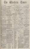Western Times Wednesday 23 February 1876 Page 1
