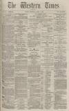 Western Times Wednesday 01 March 1876 Page 1