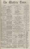 Western Times Wednesday 22 March 1876 Page 1