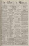 Western Times Monday 11 September 1876 Page 1