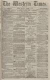 Western Times Monday 02 October 1876 Page 1
