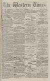 Western Times Monday 11 December 1876 Page 1