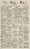 Western Times Monday 21 January 1878 Page 1
