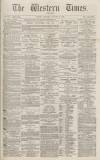 Western Times Thursday 24 January 1878 Page 1