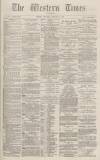 Western Times Saturday 26 January 1878 Page 1