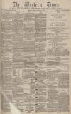 Western Times Tuesday 05 February 1878 Page 1
