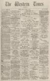 Western Times Monday 08 April 1878 Page 1