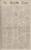 Western Times Wednesday 08 May 1878 Page 1