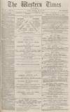 Western Times Thursday 23 May 1878 Page 1