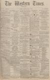 Western Times Thursday 18 July 1878 Page 1