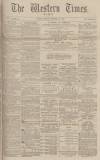 Western Times Monday 30 September 1878 Page 1