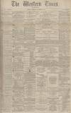 Western Times Wednesday 06 November 1878 Page 1