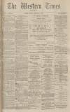 Western Times Monday 02 December 1878 Page 1
