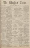 Western Times Thursday 05 December 1878 Page 1
