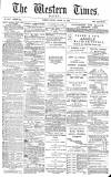 Western Times Monday 24 March 1879 Page 1