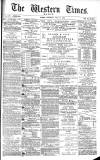 Western Times Thursday 19 June 1879 Page 1
