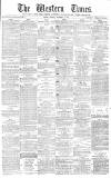 Western Times Tuesday 09 December 1879 Page 1
