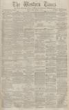 Western Times Tuesday 13 January 1880 Page 1