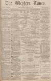 Western Times Wednesday 11 February 1880 Page 1