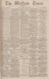 Western Times Saturday 01 May 1880 Page 1