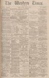 Western Times Monday 16 August 1880 Page 1