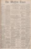 Western Times Saturday 28 August 1880 Page 1