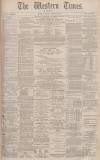 Western Times Saturday 02 October 1880 Page 1